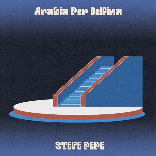 Steve Pepe - Arabia Per Delfina (LP) Random Numbers Vinyl