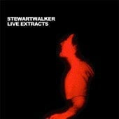 Stewart Walker – Live Extracts (2x12", Persona Records, 2003) Front Cover