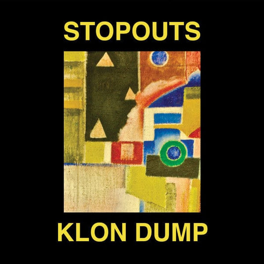Stopouts / Klon Dump - Ahead Of Us / Do The Dump (12") A Colourful Storm Vinyl