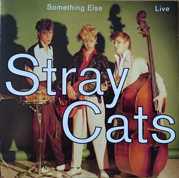 Stray Cats – Something Else (Live) (CD, Receiver Records Limited, 1994) Front Cover