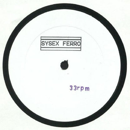 Sysex Ferro - Sysex Ferro (12") Börft Records Vinyl