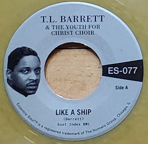 T. L. Barrett* & The Youth For Christ Choir - Like A Ship / Nobody Knows (7") Numero Group Vinyl