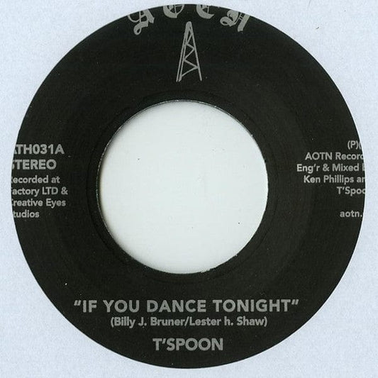 T'Spoon - If You Dance Tonite / Say Yea (7") Athens Of The North Vinyl 5050580651012