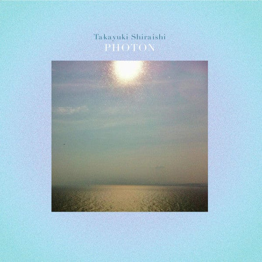 Takayuki Shiraishi – Photon (2xLP, Camisole Records, 2022) Front Cover