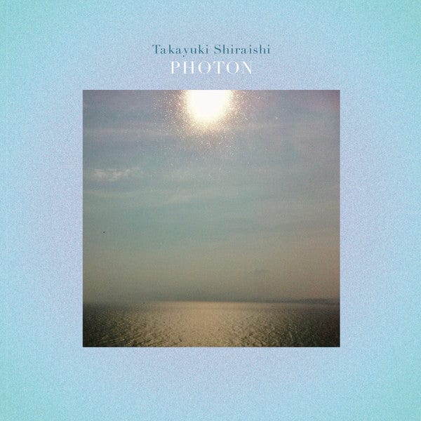 Takayuki Shiraishi - Photon (2xLP) Camisole Records Vinyl 4251804139526