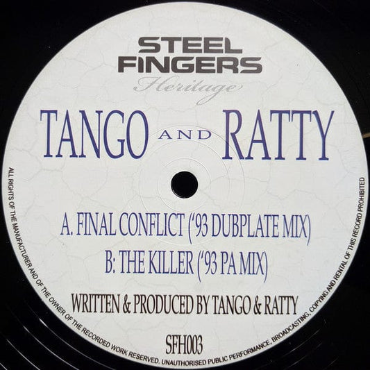 Tango And Ratty* - Final Conflict ('93 Dubplate Mix) / The Killer ('93 PA Mix) (12", RM) on Steel Fingers Heritage at Further Records