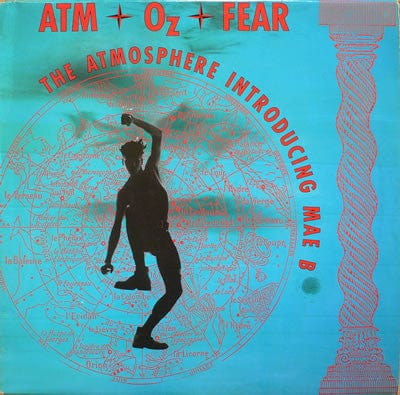 The Atmosphere* Introducing Mae B - Atm-Oz-Fear (12") on Further Records at Further Records