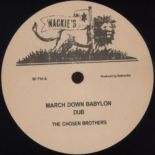 The Chosen Brothers - March Down Babylon (12") on Wackie's at Further Records