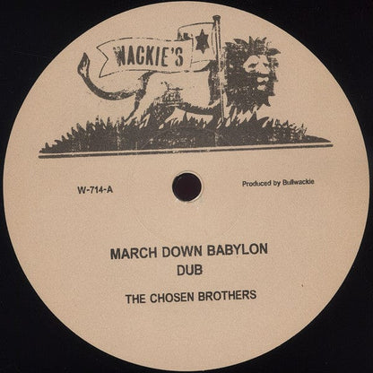 The Chosen Brothers - March Down Babylon (12") Wackie's