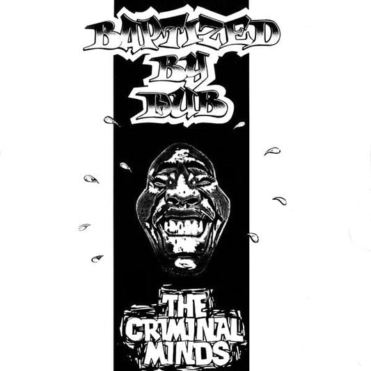 The Criminal Minds - Baptized By Dub (12", EP, RE, RM) on White House Records, White House Records at Further Records