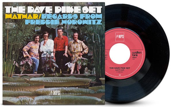 The Dave Pike Set - Mathar / Regards From Freddie Horowitz (7") WallenBink,MPS Records Vinyl