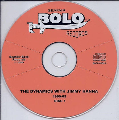 The Dynamics (7) With Jimmy Hanna - The Dynamics With Jimmy Hanna (1960-65) (2xCD) Seafair Bolo Records CD 062161800929
