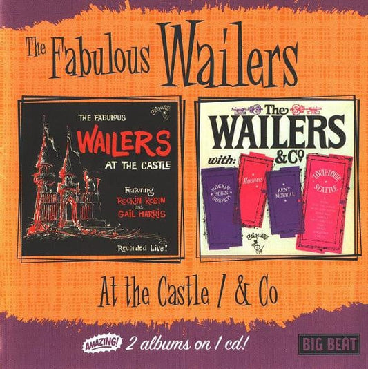 The Fabulous Wailers* - At The Castle / & Co (CD) Big Beat Records CD 029667422826