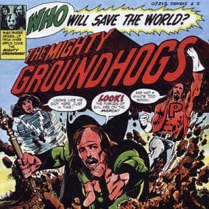 The Groundhogs - Who Will Save The World? (CD) EMI CD 724358481525
