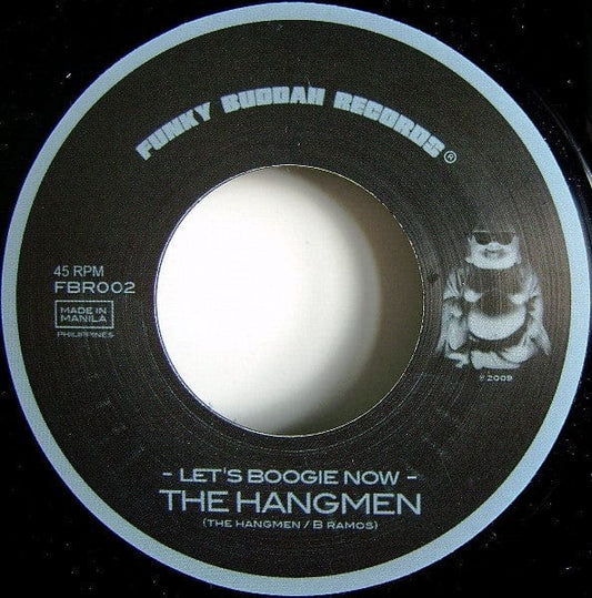 The Hangmen* / Soul Jugglers - Let's Boogie Now / Naghihintay (7") Funky Buddah Records Vinyl
