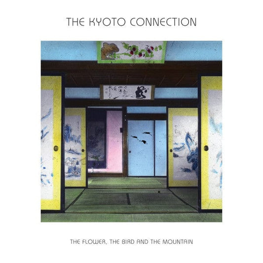 The Kyoto Connection - The Flower, The Bird, And The Mountain (LP) Isle Of Jura Records Vinyl 0729205135804