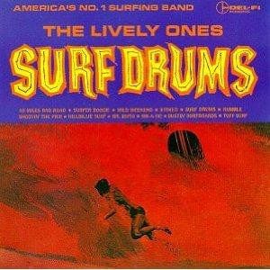 The Lively Ones - Surf Drums (CD) Del-Fi Records CD 731867132129