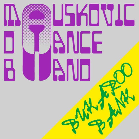 The Mauskovic Dance Band - Bukaroo Bank (LP) Les Disques Bongo Joe Vinyl