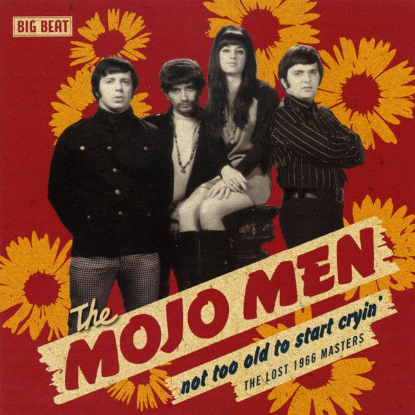 The Mojo Men - Not Too Old To Start Cryin' (CD) Big Beat Records CD 029667427920