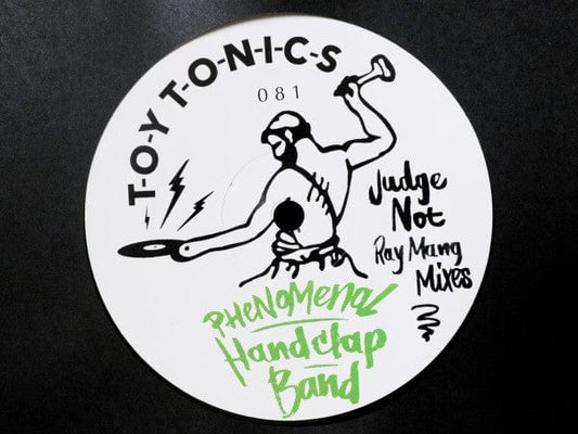 The Phenomenal Handclap Band - Judge Not (Ray Mang Mixes) (12") Toy Tonics Vinyl