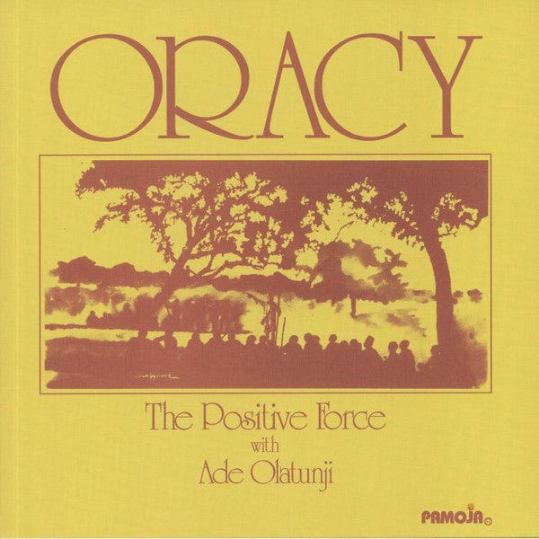 The Positive Force (2) With Ade Olatunji - Oracy (LP, Album, RE) Pamoja Records, Rain&Shine