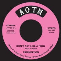 The Premonitions (2) - Don't Act Like A Fool / In Love  (7") Athens Of The North Vinyl