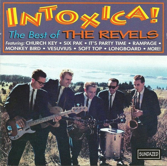 The Revels - Intoxica! The Best Of The Revels (CD) Sundazed Music CD 090771102027