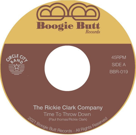 The Rickie Clark Company - Time To Throw Down (7") Boogie Butt Vinyl
