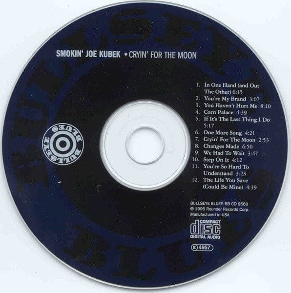 The Smokin' Joe Kubek Band Bnois King – Cryin' For The Moon (CD, Bullseye Blues, 1995) Image 3