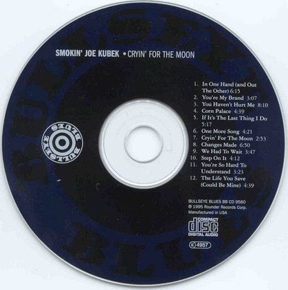 The Smokin' Joe Kubek Band Bnois King – Cryin' For The Moon (CD, Bullseye Blues, 1995) Image 3