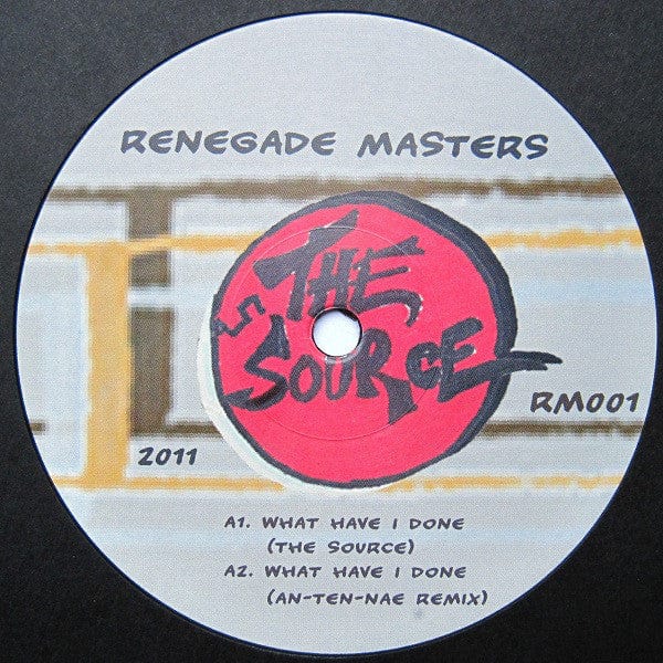 The Source (11) - What Have I Done? (12") Renegade Masters, Renegade Masters