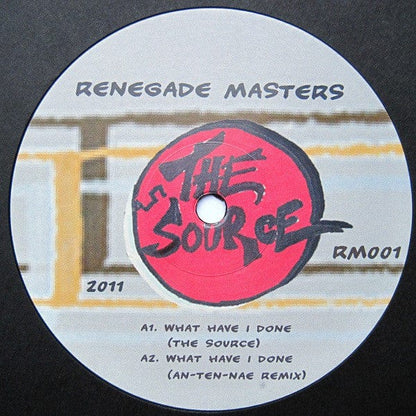 The Source (11) - What Have I Done? (12") Renegade Masters, Renegade Masters