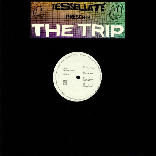 The Trip (8) - Wet Your Whistle (12", EP) on Tessellate at Further Records