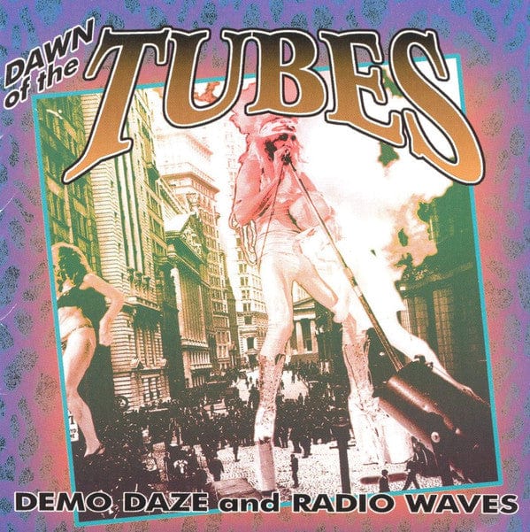 The Tubes - Dawn Of The Tubes: Demo Daze And Radio Waves (CD) Phoenix Gems CD 672627400121