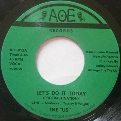 The "Us"* - Let's Do It Today (Procrastination) (7") AOE Vinyl