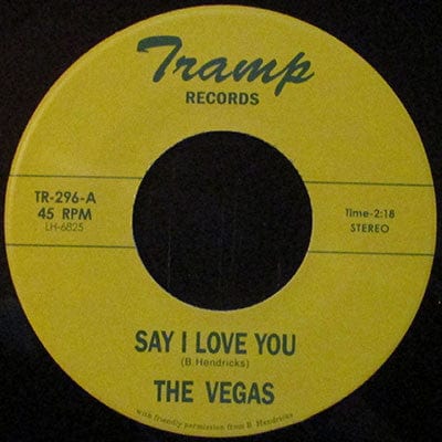 The Vegas (4) - Say I Love You / I Love the Women (7") Tramp Records Vinyl