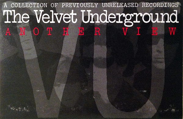 The Velvet Underground - Another View (A Collection Of Previously  Unreleased Recordings) (Cassette)