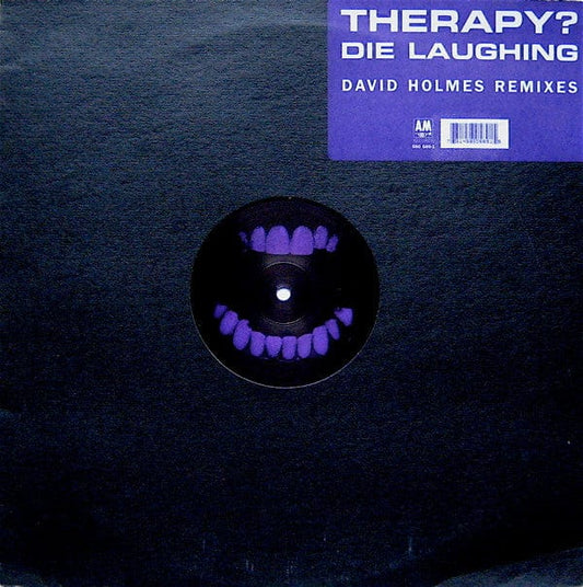 Therapy? - Die Laughing (David Holmes Remixes) (12") A&M Records Vinyl 731458058915