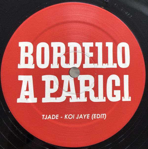 Tjade - Koi Jaye (Edit) (12") Bordello A Parigi Vinyl
