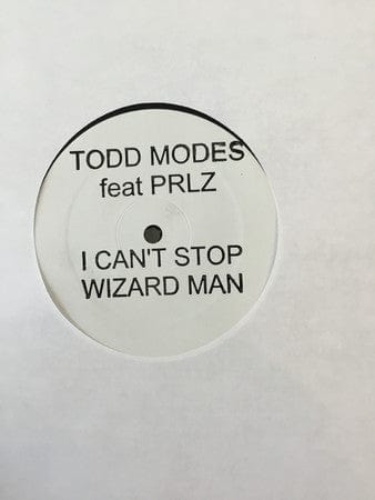 Todd Modes Feat. PRLZ - I Can't Stop / Wizard Man (12") Psychic Zebra Vinyl