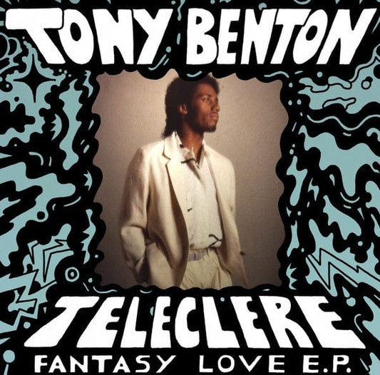 Tony Benton & Teleclere - Fantasy Love E.P. (12") Fantasy Love Records Vinyl