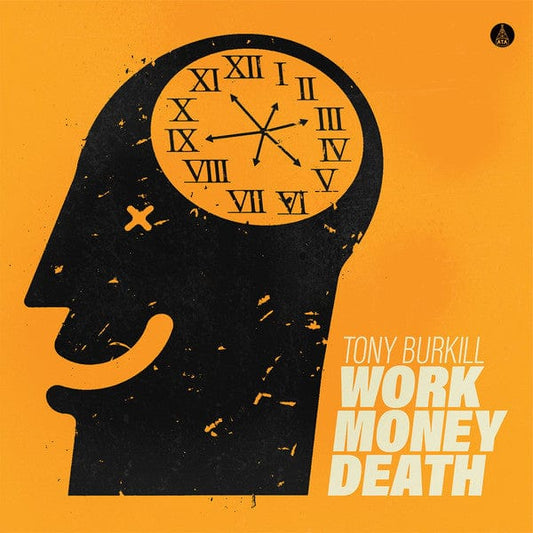 Tony Burkill - Work Money Death  (LP) ATA Records (3) Vinyl