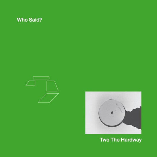 Two The Hardway - Who Said? (12") Betonska Vinyl