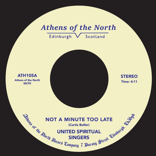 United Spiritual Singers - Not A Minute Too Late (7") Athens Of The North Vinyl