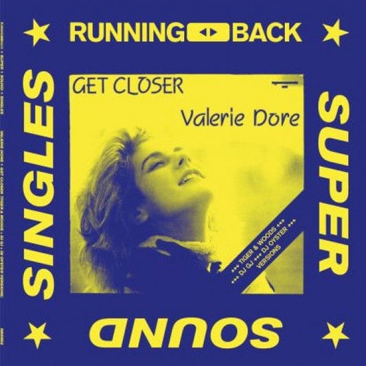 Valerie Dore - Get Closer (12") Running Back Vinyl 4260544820731