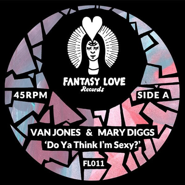 Van Jones & Mary Diggs - Do Ya Think I'm Sexy / Hypnotized (7") Fantasy Love Records Vinyl