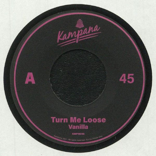 Vanilla (17) - Turn Me Loose (7") on Kampana at Further Records