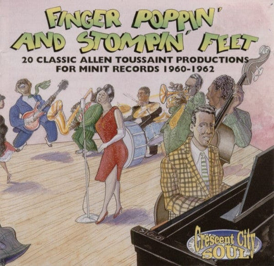 Various, Allen Toussaint - Finger Poppin' And Stompin' Feet - 20 Classic Allen Toussaint Productions For Minit Records 1960 - 1962 (CD) EMI CD