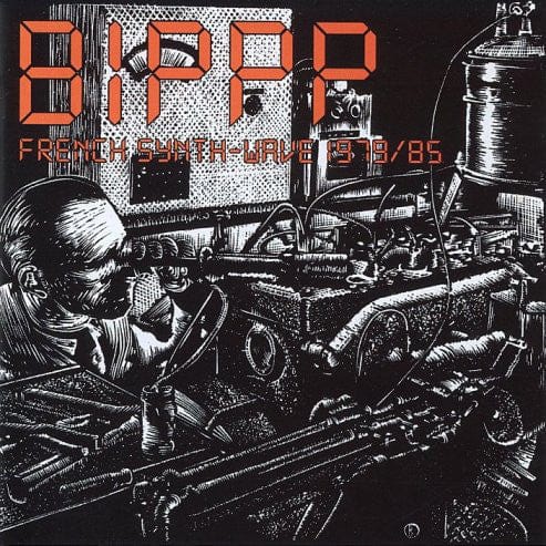 Various - BIPPP : French Synth-Wave 1979/85 (LP) Born Bad Records, Born Bad Records Vinyl