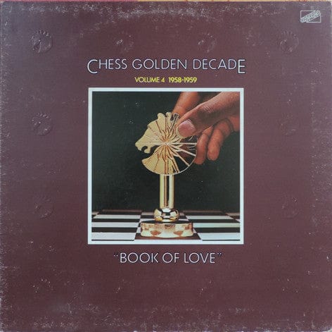 Various - Chess Golden Decade - Volume 4 1958-1959 "Book Of Love" on Checker,Chess at Further Records